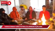 Tarsus İdman Yurdu futbolcularından açıklama