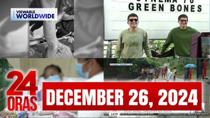 24 Oras Express: December 26, 2024 [HD]