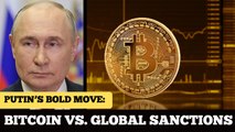 Russia Turns to Bitcoin: A New Era of Sanction-Proof Trade?