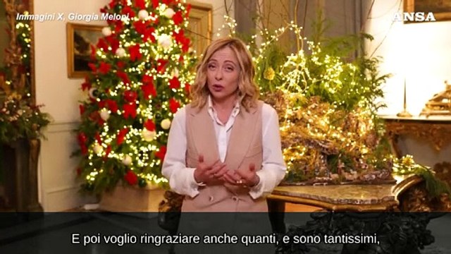 Natale, gli auguri di Meloni agli italiani: Costruiamo insieme un'Italia forte