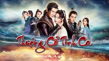Thượng Cổ Tình Ca - Tập 25 _ Phim Truyền Hình Trung Quốc _ Phim Võ Thuật - Kiếm Hiệp, Cổ Trang