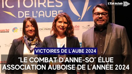 “Le combat d'Anne-So” élue association auboise de l’année 2024 lors des Victoires de l'Aube