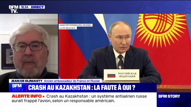 Crash au Kazakhstan: C'est de plus en plus probable, à mesure que les heures passent, que ça soit une erreur de tir de la part des Russes , affirme Jean de Gliniasty (ancien ambassadeur de France en Russie)