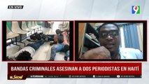 Frandy Jasmin: Bandas criminales ultiman a dos periodistas en Haití | El Show del Mediodía