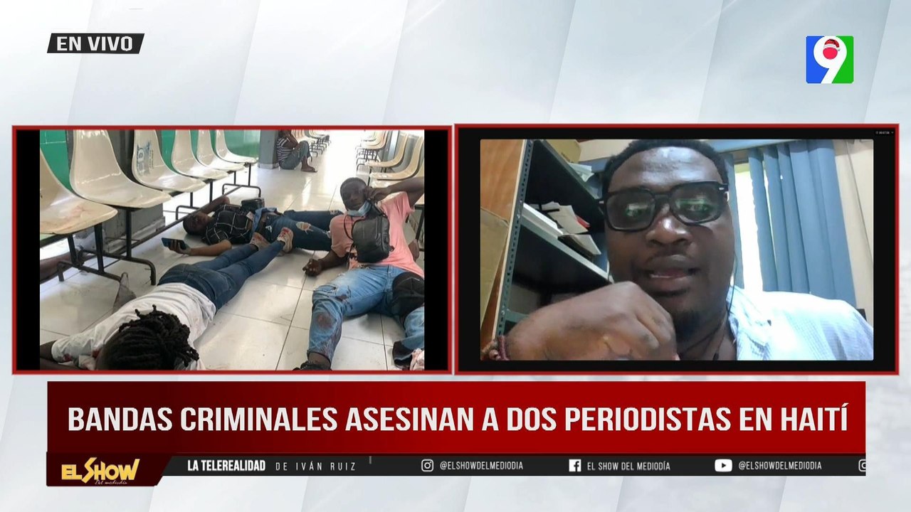 Frandy Jasmin: Bandas criminales ultiman a dos periodistas en Haití | El Show del Mediodía