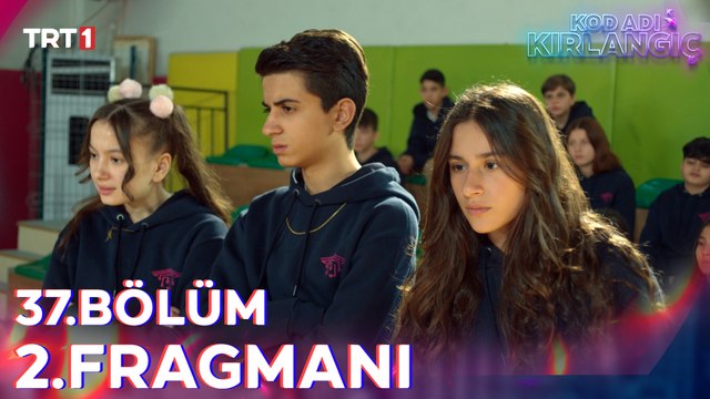 Kod Adı Kırlangıç 37. Bölüm 2.Fragmanı