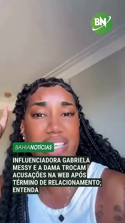 Influenciadora Gabriela Messy e A Dama trocam acusações na web após término de relacionamento; entenda