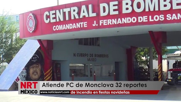 Atiende PC de Monclova 32 reportes de incendio en fiestas navideñas