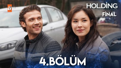 Holding 4. Bölüm: Aşk ve Aileyle Mücadele 💔