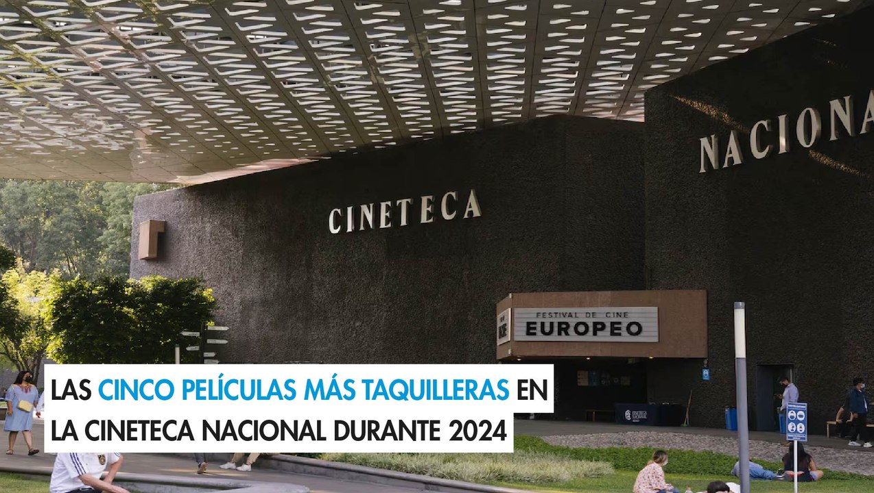 Las cinco películas más taquilleras en la Cineteca Nacional durante 2024