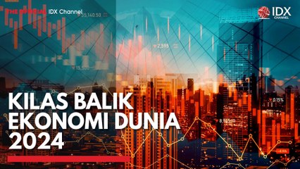 Kilas Balik Dunia Ekonomi 2024