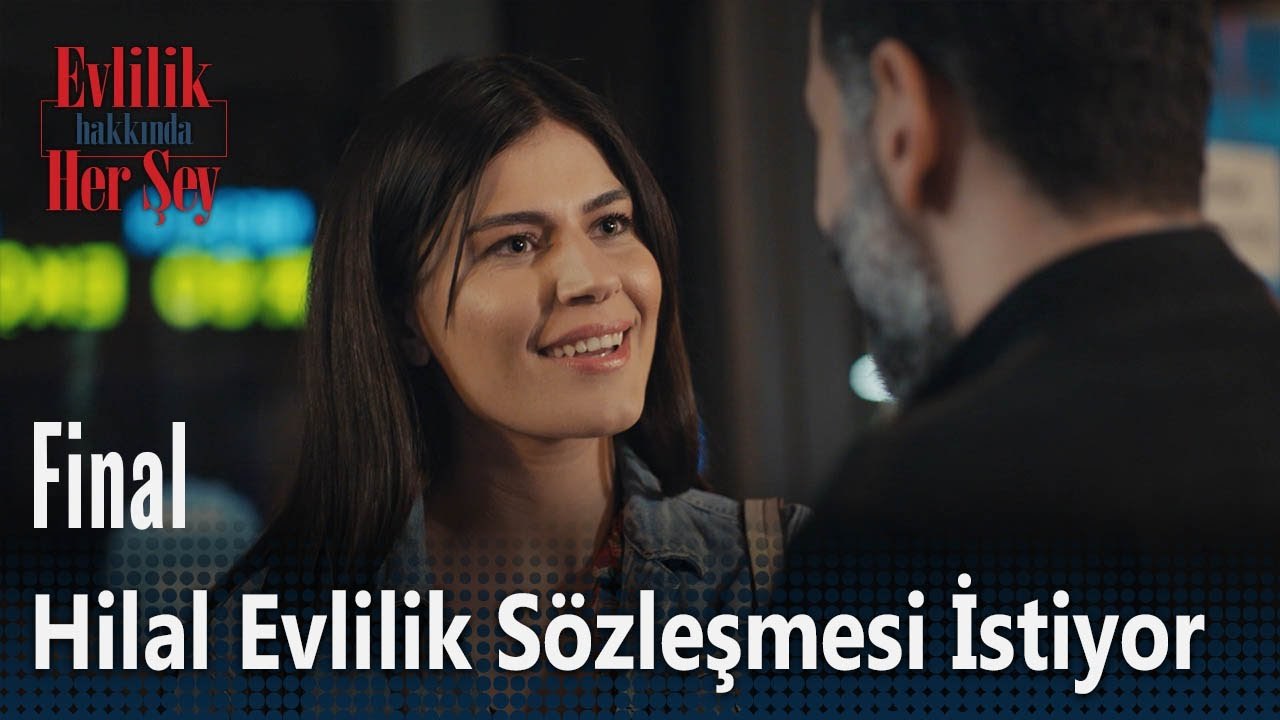 Hilal evlilik sözleşmesi istiyor - Evlilik Hakkında Her Şey 33. Bölüm (Final)
