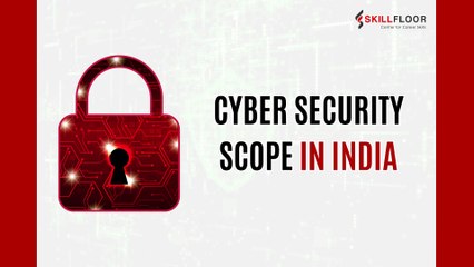 The Scope of Cyber Security Jobs in India | Skillfloor