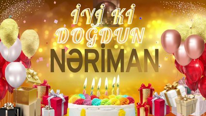 NƏRİMAN – Ad Günün Mübarək Nəriman
