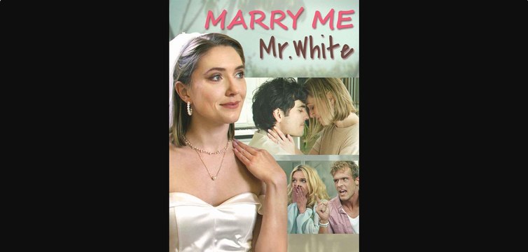 Marry Me, Mr. White | Full Movie Billionaire, Short Drama