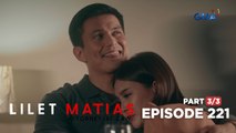Lilet Matias, Attorney-At-Law: More money secured by the thief! (Full Episode 221 - Part 3/3)