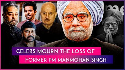 Dr Manmohan Singh Dies At 92: Anupam Kher, Kamal Haasan, Mammootty & Others Honour the Former PM