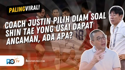 COACH JUSTIN PILIH DIAM SOAL SHIN TAE YONG USAI DAPAT ANCAMAN, ADA APA_