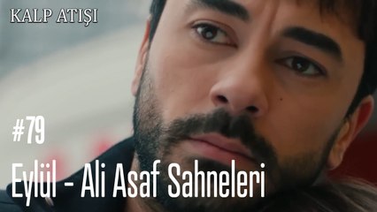 Eylül - Ali Asaf Sahneleri - Kalp Atışı