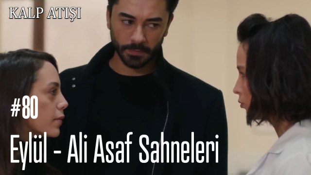 Eylül - Ali Asaf Sahneleri - Kalp Atışı
