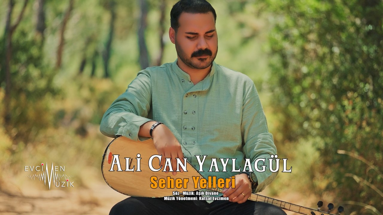 Ali Can Yaylagül - Seher Yelleri (Official Video)
