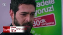 Kan Çiçekleri Dizisi 420. Bölüm Fragmanı - 30 Aralık Pazartesi