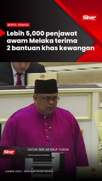 Lebih 5,000 penjawat awam Melaka terima 2 bantuan khas kewangan