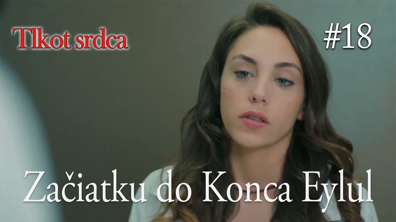 Začiatku do Konca Eylul  #18