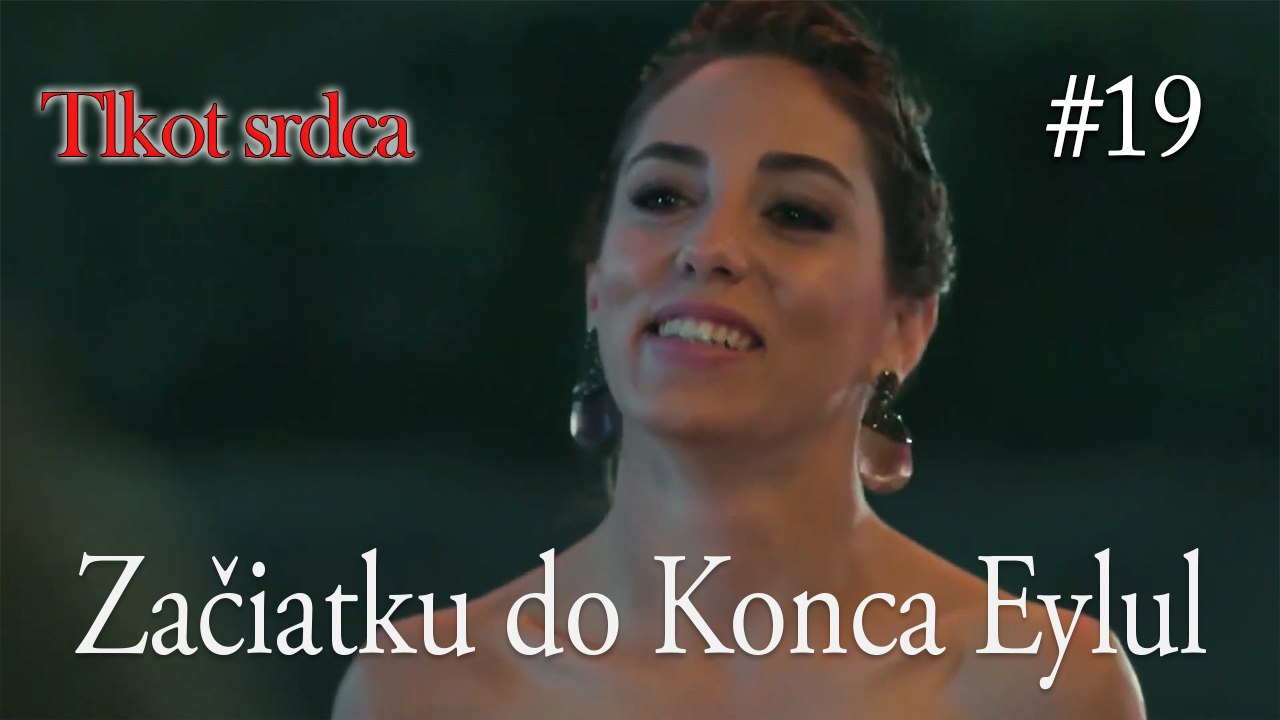 Začiatku do Konca Eylul  #19