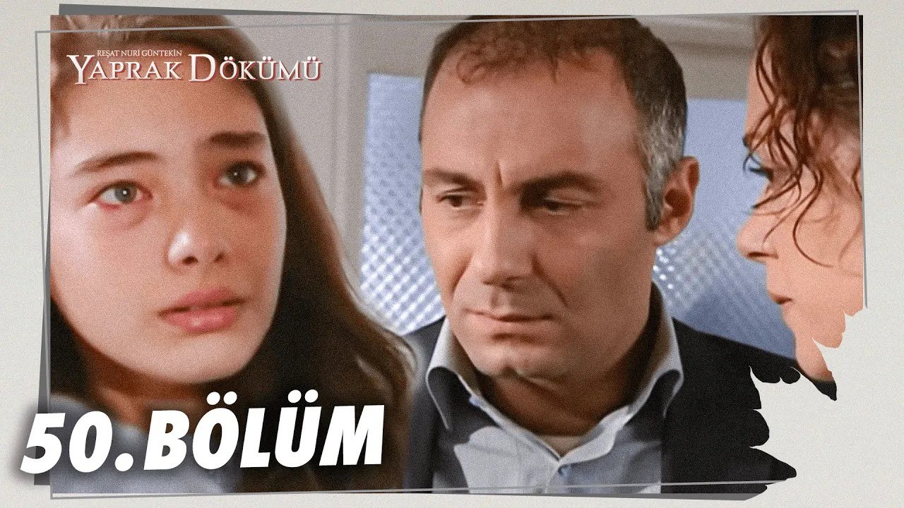 Yaprak Dökümü 50. Bölüm - Full Bölüm