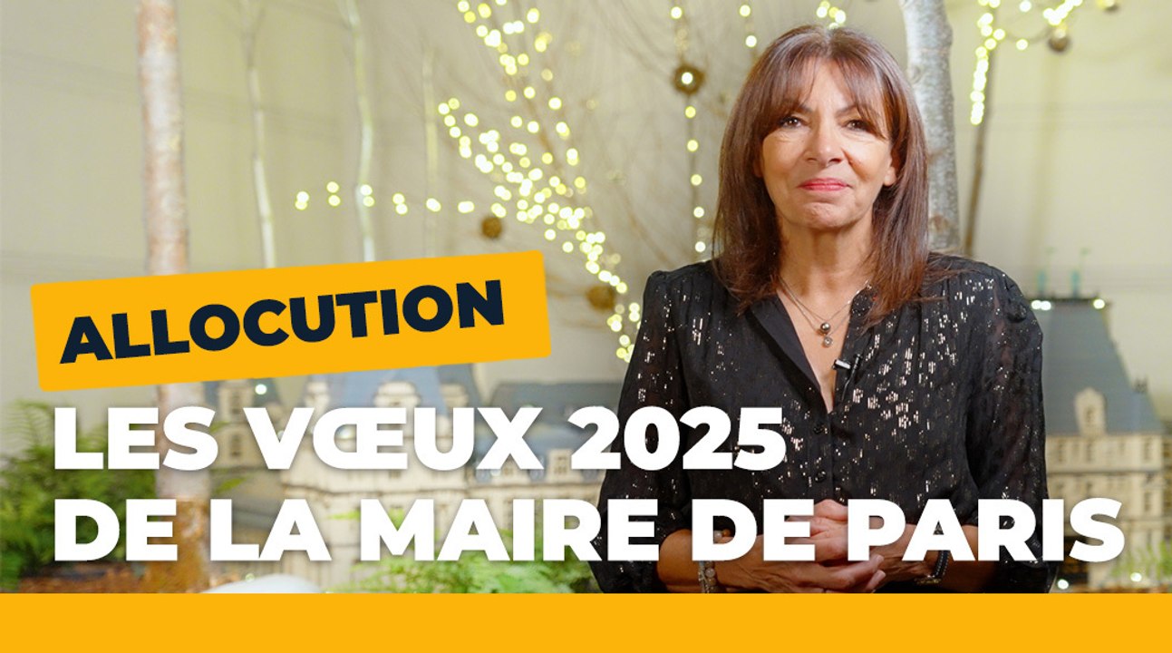 Anne Hidalgo présente ses voeux aux Parisiens pour 2025 | Paris se transforme | Ville de Paris