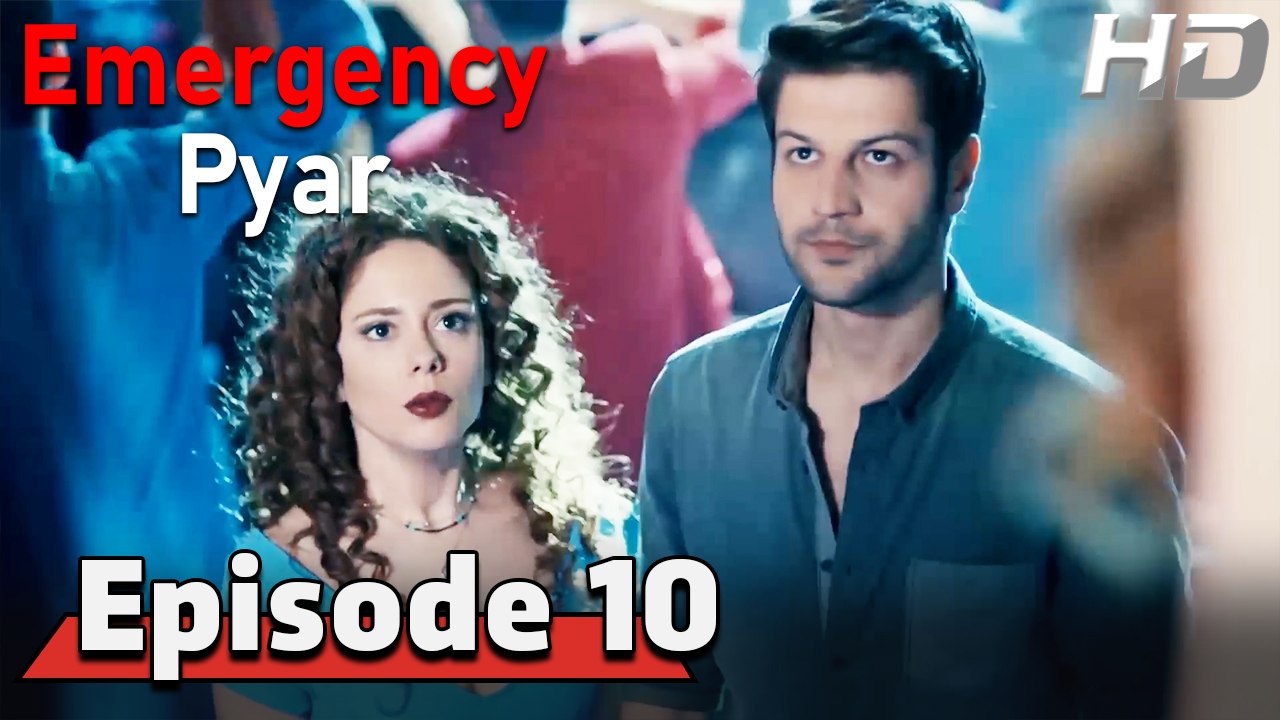 Emergency Pyar Episode 10 (HD Version)