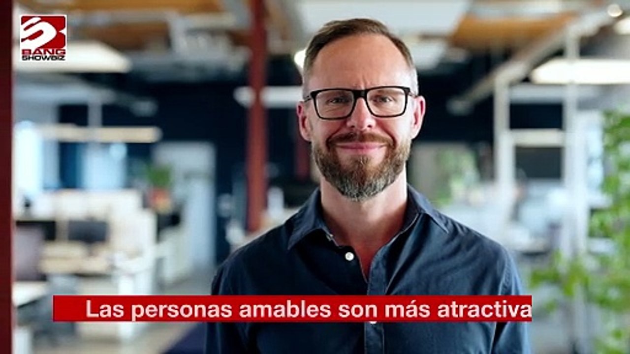 Las personas amables son más atractivas