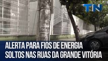 Alerta para fios de energia soltos nas ruas da Grande Vitória