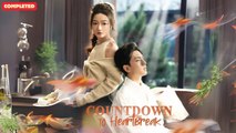 Countdown To Heartbreak (Chinese Drama English Subtitles ) netshort