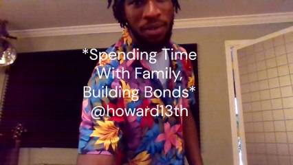 *Spending Time With Family, Building Bonds*" 07/29/2022