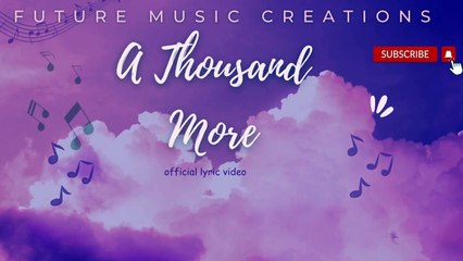 A Thousand More (Official Lyric Video)