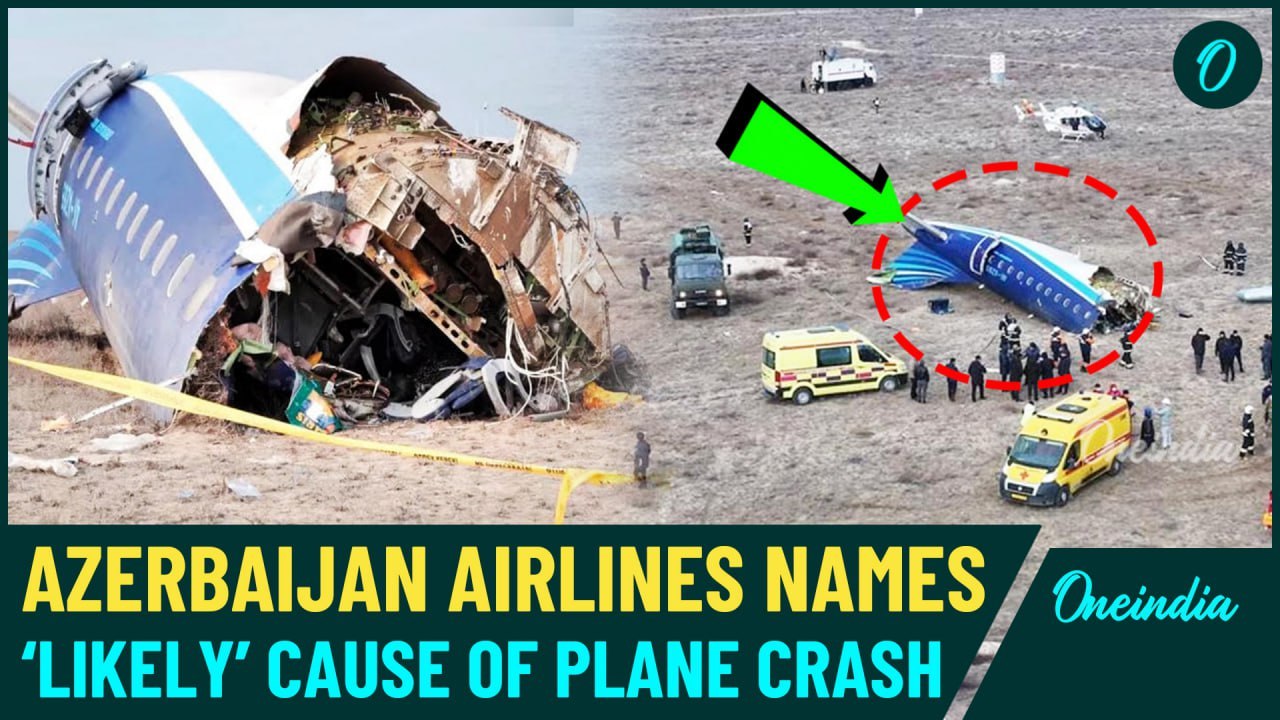 Azerbaijan Airlines Explains Real Reasons Behind Deadly Kazakhstan Plane Crash That Killed 38