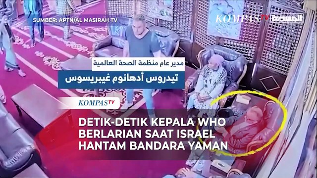 Detik-Detik Kepala WHO Panik Berlari Saat Serangan Udara Israel Hantam Bandara Yaman