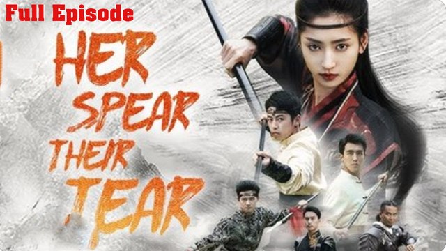 Her Spear, Their Tear Full [English Subtitles]