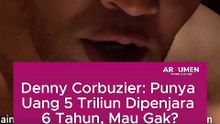Deddy Corbuzier : Punya Uang 5 Triliun Dipenjara 6 Tahun, Mau Gak?