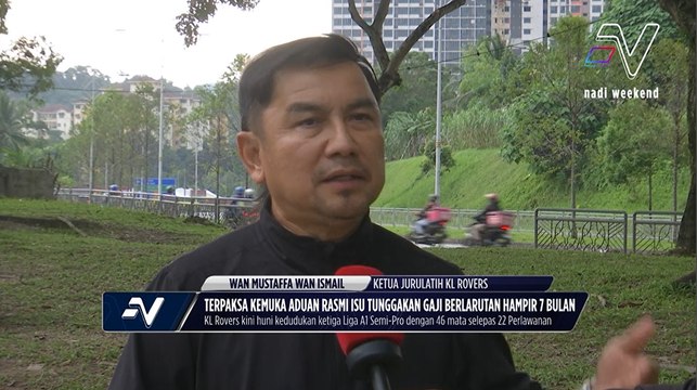 Wan Mustaffa kemuka aduan rasmi susulan kemelut isu gaji berterusan hampir 7 bulan KL Rovers