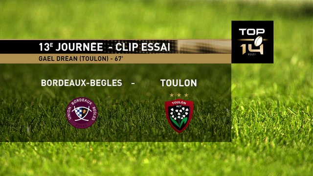 TOP 14 - Essai de Gael DREAN (RCT) - Union Bordeaux-Bègles - RC Toulon