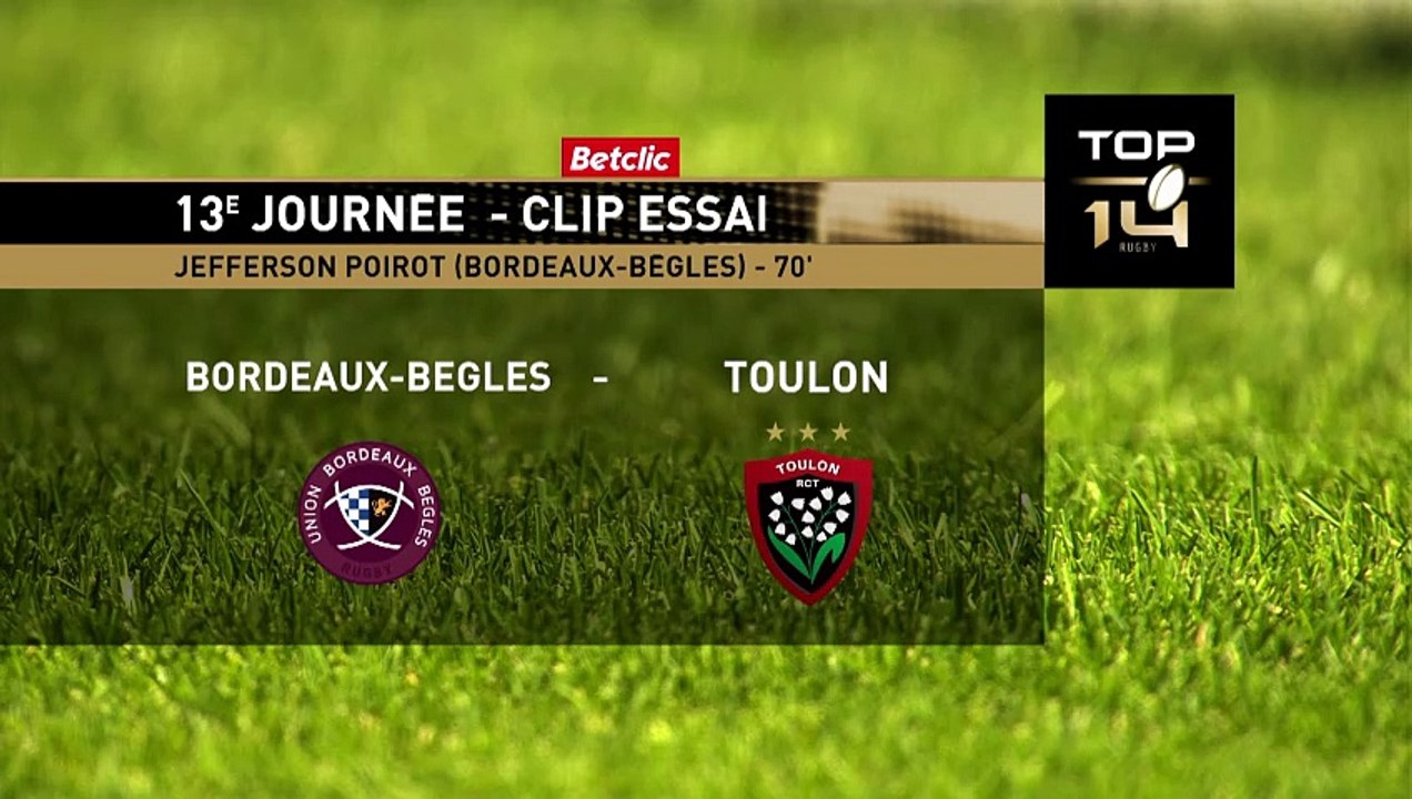 TOP 14 - Essai de Jefferson POIROT (UBB) - Union Bordeaux-Bègles - RC Toulon