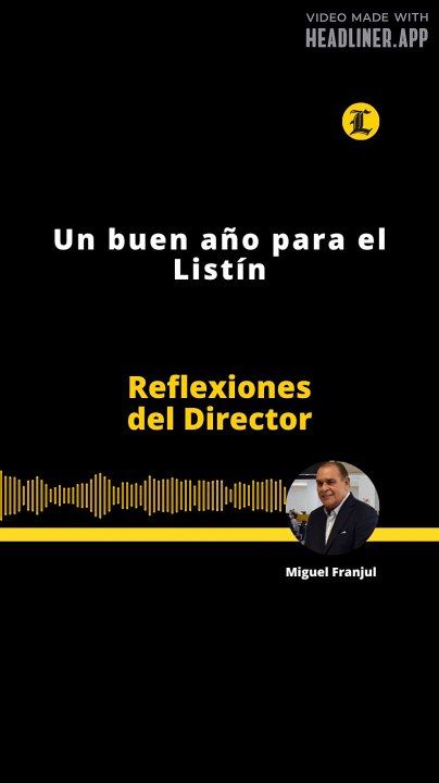 Reflexiones del Director | Un buen año para el Listín