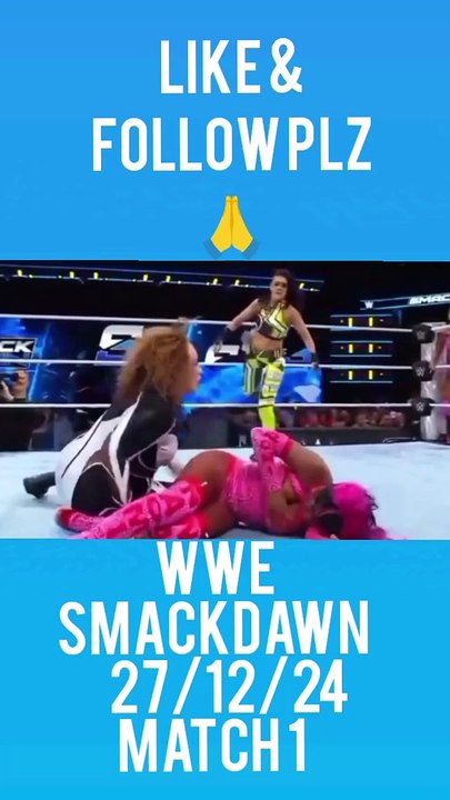 WWE SMACKDAWN 27/12/24 NAOMI , BIANCA BELAIR & BAYLEY VS NIA JAX , TIFFANY STRATTON & CANDICE LERAE SIX WOMAN TAG TEAM MATCH