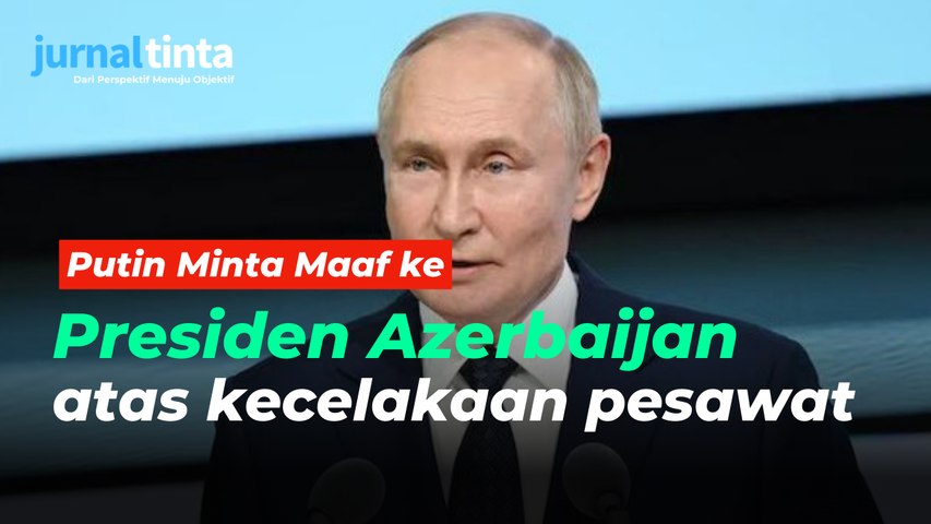 Salah Tembak, Putin Meminta Maaf Atas Kecelakaan Pesawat Azerbaijan di Kazakhstan