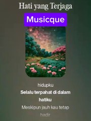 Hati Yang Terjaga - Musicque