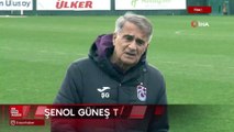 Şenol Güneş transfer açıklaması