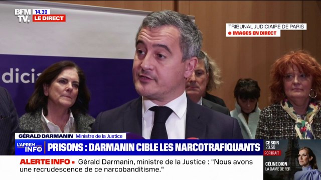 Gérald Darmanin (ministre de la Justice), sur les narcotrafiquants: Il faut que nous soyons fermes et coordonnés avec le ministère de l'Intérieur et le ministère des Finances